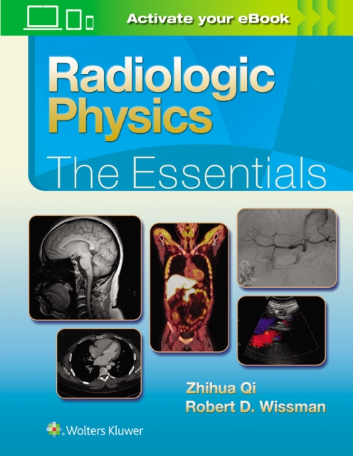 Radiologic Physics: The Essentials, Hardback Book