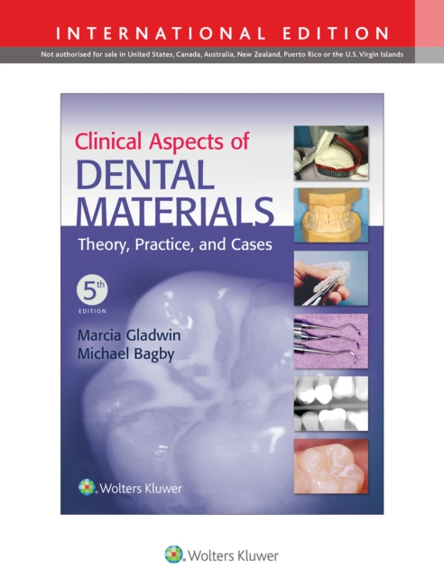 Clinical Aspects of Dental Materials : Theory, Practice, and Cases, Paperback / softback Book