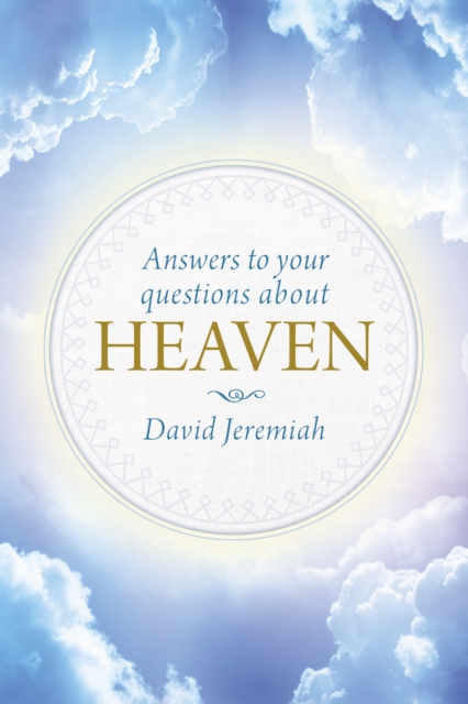 Answers To Your Questions About Heaven, Hardback Book