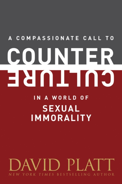 Compassionate Call To Counter Culture In A World Of Sexual,A, Paperback / softback Book