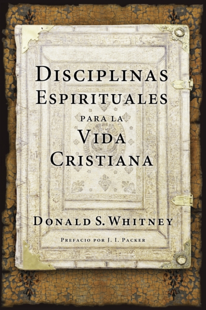 Disciplinas Espirituales Para La Vida Cristiana, Paperback / softback Book