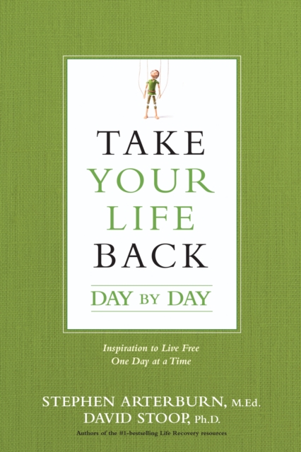 Take Your Life Back Day by Day, Paperback Book