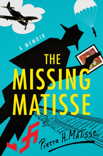 The Missing Matisse, Hardback Book