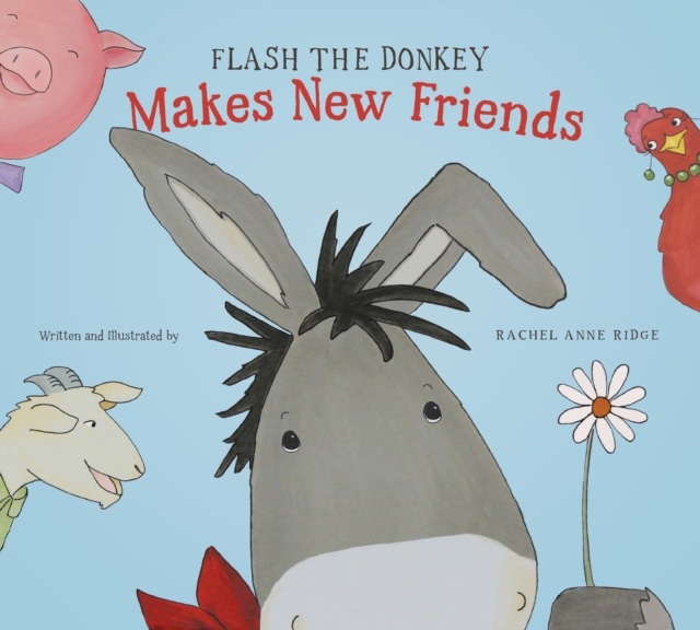 Flash the Donkey Makes New Friends, Hardback Book