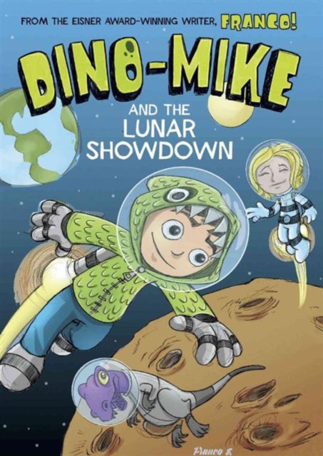 Dino-Mike and the Lunar Showdown, Paperback / softback Book