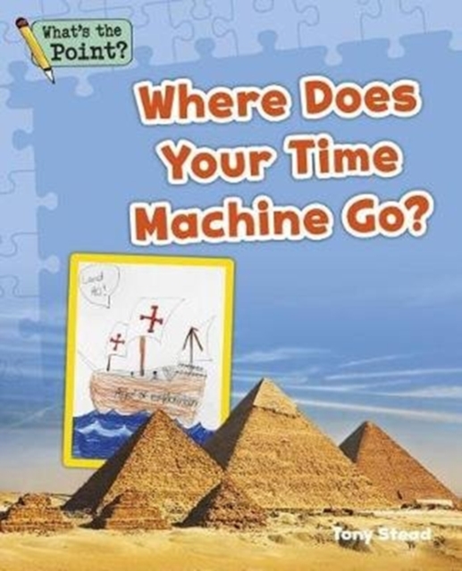 Where Does Your Time Machine Go?, Paperback / softback Book