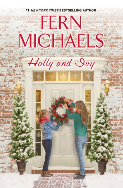 Holly and Ivy : An Uplifting Holiday Novel, Hardback Book