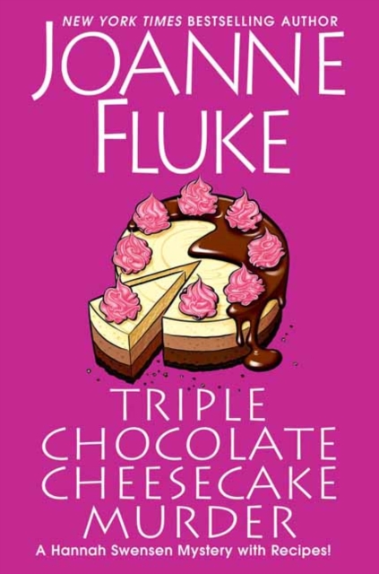 Triple Chocolate Cheesecake Murder : An Entertaining & Delicious Cozy Mystery with Recipes, Hardback Book