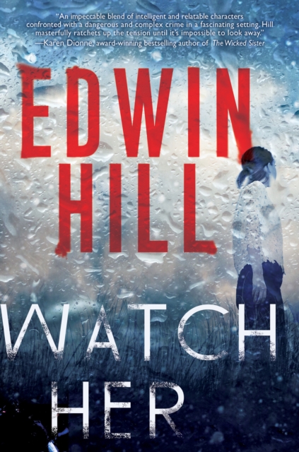 Watch Her : A Gripping Novel of Suspense with a Thrilling Twist, EPUB eBook