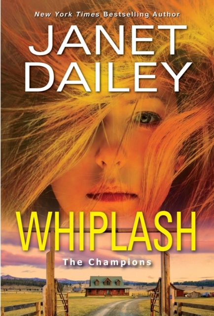 Whiplash : An Exciting & Thrilling Novel of Western Romantic Suspense, EPUB eBook