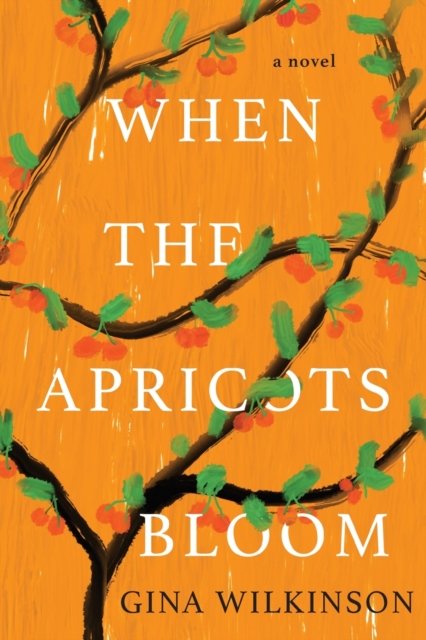 When the Apricots Bloom, Paperback / softback Book