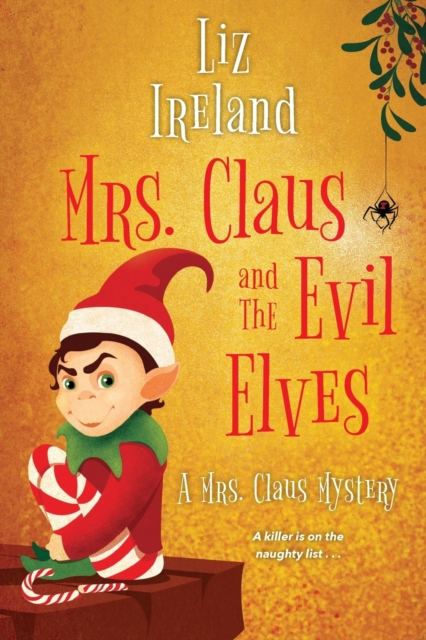 Mrs. Claus and the Evil Elves, Paperback / softback Book