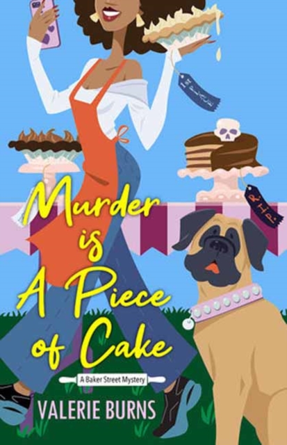 Murder is a Piece of Cake : A Delicious Culinary Cozy with an Exciting Twist, Paperback / softback Book
