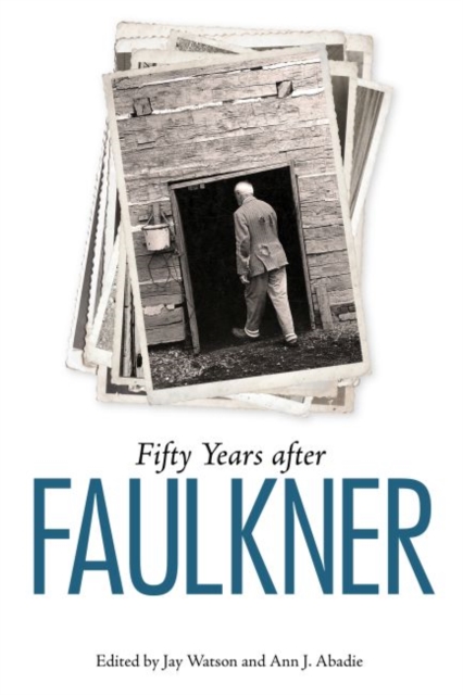 Fifty Years after Faulkner, Hardback Book