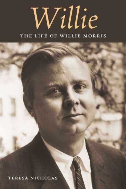 Willie : The Life of Willie Morris, PDF eBook