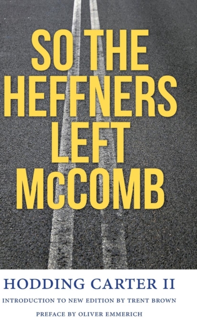 So the Heffners Left McComb, Hardback Book