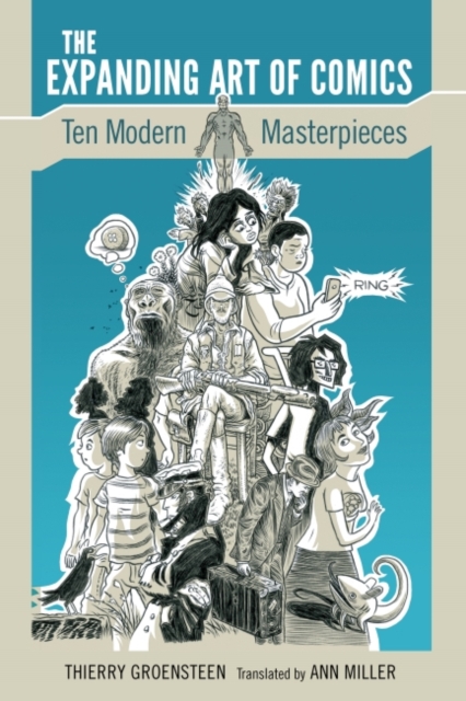The Expanding Art of Comics : Ten Modern Masterpieces, Hardback Book