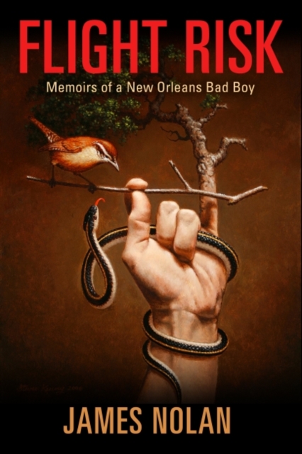 Flight Risk : Memoirs of a New Orleans Bad Boy, Hardback Book