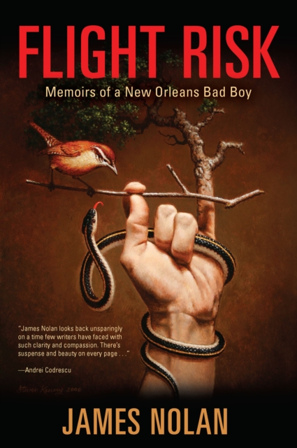 Flight Risk : Memoirs of a New Orleans Bad Boy, EPUB eBook
