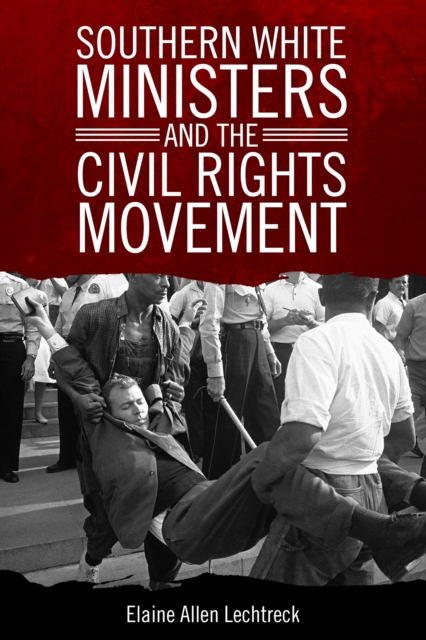 Southern White Ministers and the Civil Rights Movement, EPUB eBook