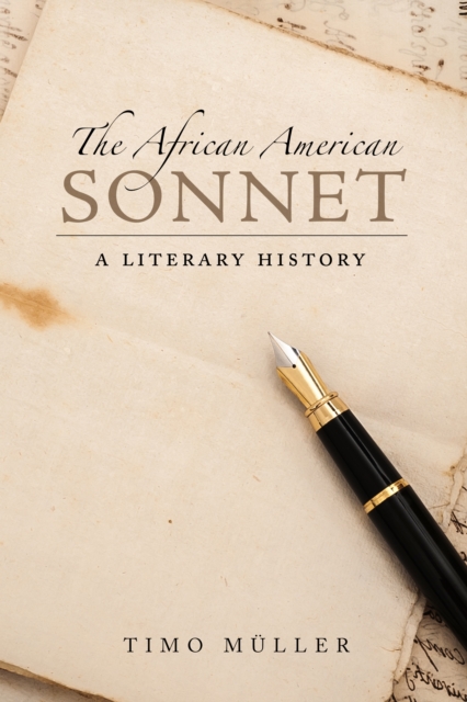 The African American Sonnet : A Literary History, PDF eBook