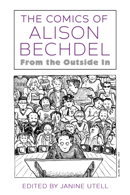 The Comics of Alison Bechdel : From the Outside In, EPUB eBook