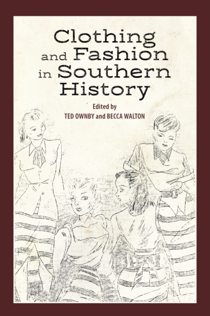 Clothing and Fashion in Southern History, EPUB eBook