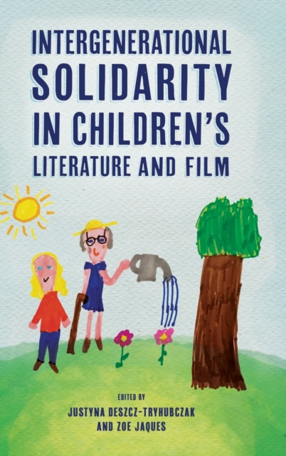 Intergenerational Solidarity in Children's Literature and Film, Hardback Book