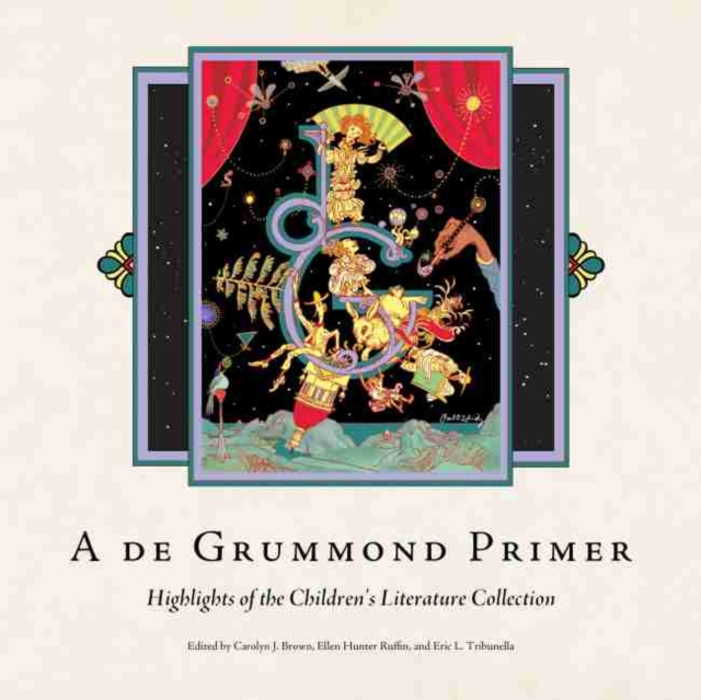 A de Grummond Primer : Highlights of the Children's Literature Collection, Hardback Book