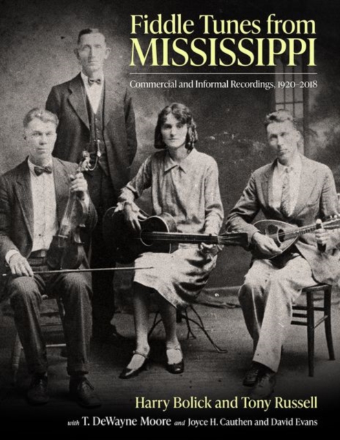 Fiddle Tunes from Mississippi : Commercial and Informal Recordings, 1920-2018, Hardback Book