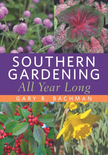 Southern Gardening All Year Long, EPUB eBook
