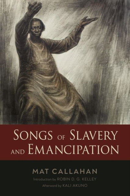 Songs of Slavery and Emancipation, Hardback Book