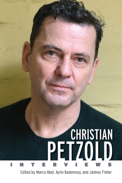 Christian Petzold : Interviews, Paperback / softback Book
