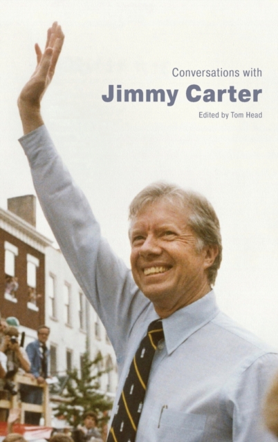 Conversations with Jimmy Carter, Hardback Book