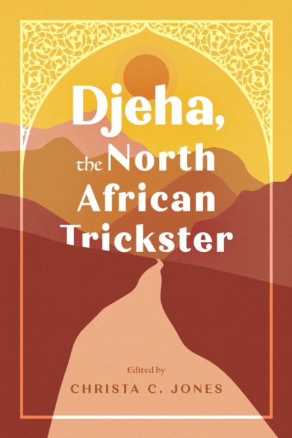 Djeha, the North African Trickster, EPUB eBook