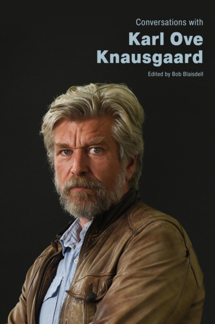 Conversations with Karl Ove Knausgaard, Hardback Book