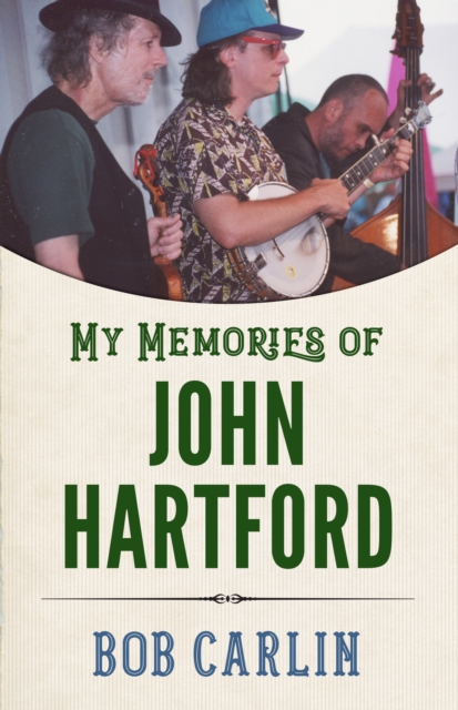 My Memories of John Hartford, PDF eBook