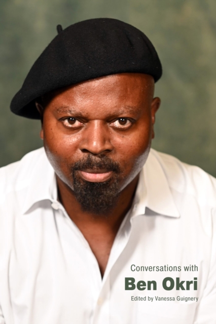 Conversations with Ben Okri, Hardback Book