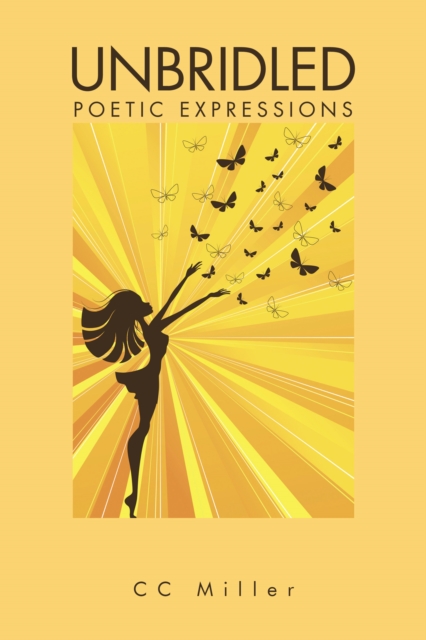 Unbridled : Poetic Expressions, EPUB eBook
