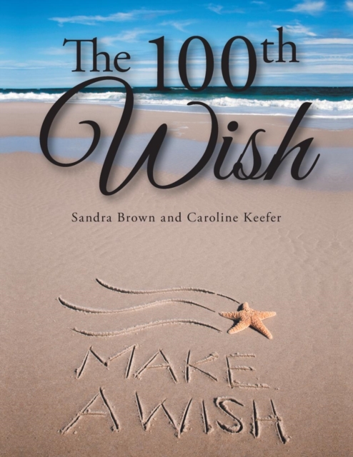 The 100th Wish, Paperback / softback Book