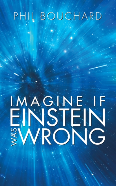 Imagine If Einstein Was Wrong, EPUB eBook