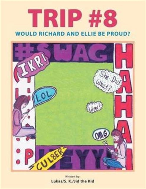 Trip #8 : Would Richard and Ellie Be Proud ?, Paperback / softback Book