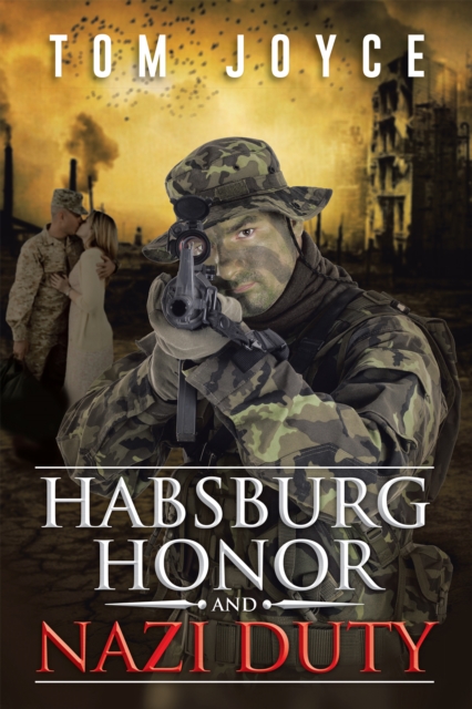 Habsburg Honor and Nazi Duty, EPUB eBook