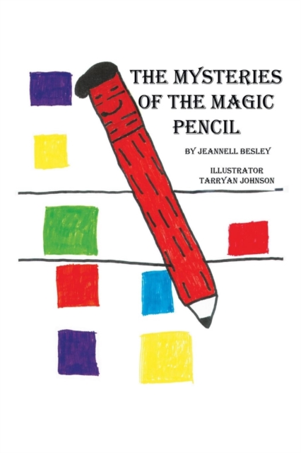 The Mysteries of the Magic Pencil, Paperback / softback Book