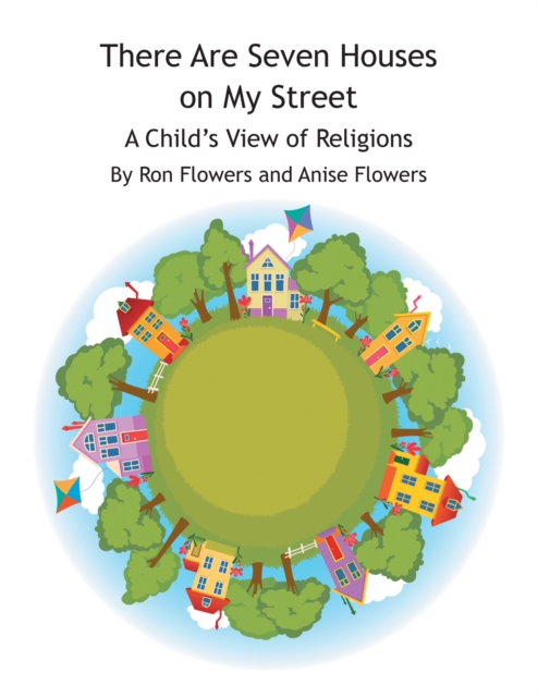 There Are Seven Houses on My Street : A Child'S View on Religions, EPUB eBook