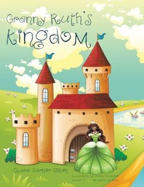 Granny Ruth's Kingdom, Paperback / softback Book