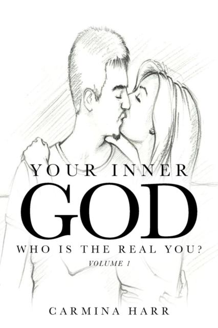 Your Inner God : Who Is the Real You?, Paperback / softback Book