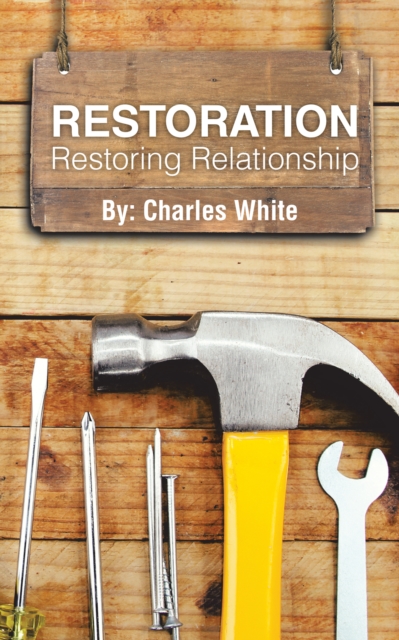 Restoration : Restoring Relationship, EPUB eBook