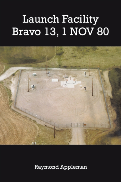Launch Facility Bravo 13, 1 Nov 80, EPUB eBook