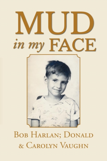Mud in My Face, Paperback / softback Book